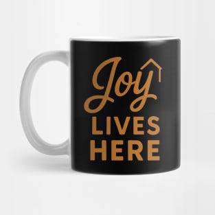 Joy Lives Here Christian Gift Mug